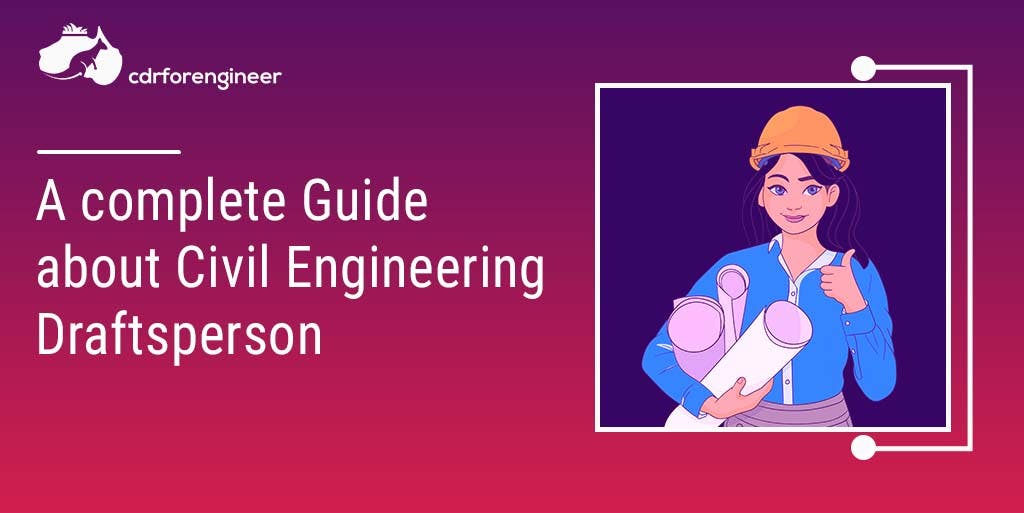 A complete Guide about Civil Engineering Draftsperson 